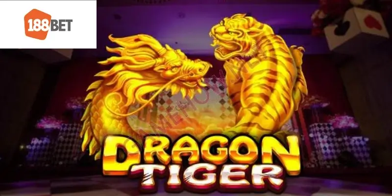 Giới thiệu sơ bộ về lịch sử hình thành Dragon Tiger tại 188bet